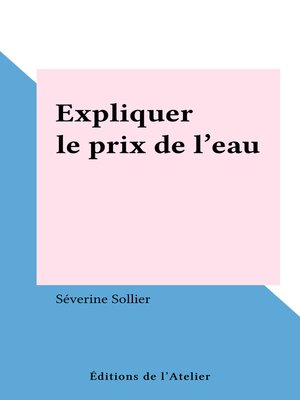 cover image of Expliquer le prix de l'eau